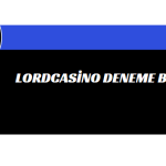 Lordcasino Deneme Bonusu